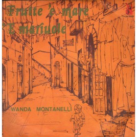 Wanda Montanelli Vinile 7" 45 giri 'E Mariuole /Frutte 'E Mare / Foniaitaliana  –  CD5023 Wanda Montanelli Vinile 7" 45 giri 'E Mariuole /Frutte 'E Mare / Foniaitaliana  –  CD5023