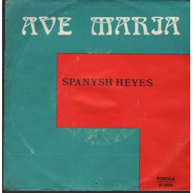 George Papas Vinile 7" 45 giri Ave Maria / Spanish Eyes / Fonola – SP8066 Nuovo George Papas Vinile 7" 45 giri Ave Maria / Spanish Eyes / Fonola – SP8066 Nuovo