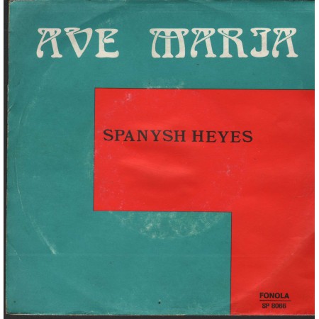George Papas Vinile 7" 45 giri Ave Maria / Spanish Eyes / Fonola – SP8066 Nuovo