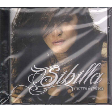 Sibilla CD L'amore E' Gelosia Nuovo Sigillato 8024631708021