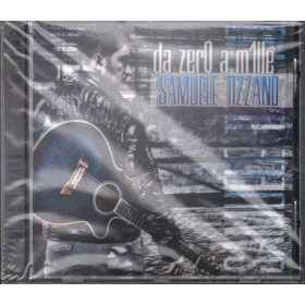Tizzano Samuele CD Da Zero a Mille / Zeus NR 70872 Sigillato 8024631708724 Tizzano Samuele CD Da Zero a Mille  Nuovo Sigillato 8024631708724