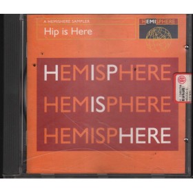 Various CD Hip Is Here, A Hemisphere Sampler EMI 724388760822 Nuovo Various CD Hip Is Here, A Hemisphere Sampler EMI 724388760822 Nuovo