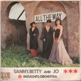 Patucchi's Orchestra / Sanny / Betty And Jo 45giri 7" All The Way Nuovo