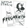 Little Italy Lp Vinile Fragments (1983 - 1985) ‎Futuribile FTR 1009 Nuovo
