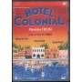 Hotel Colonial DVD Cinzia Th Torrini Sony – PSV20007 Sigillato