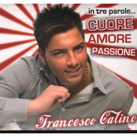 Francesco Catino CD In Tre Parole, Cuore Amore Passione Zeus Record – GD92602 Sigillato
