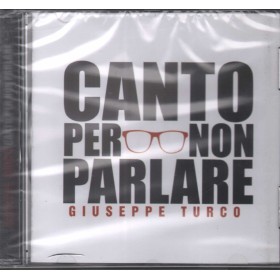 Giuseppe Turco CD Canto Per Non Parlare Zeus Record – GD94022 Sigillato Giuseppe Turco CD Canto Per Non Parlare Zeus Record – GD94022 Sigillato