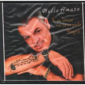 Nello Amato CD E' Ce Lassa' Nun Se Ne Parla Proprio Zeus Record – ZS6632 Sigillato Nello Amato CD E' Ce Lassa' Nun Se Ne Parla Proprio Zeus Record – ZS6632 Sigillato