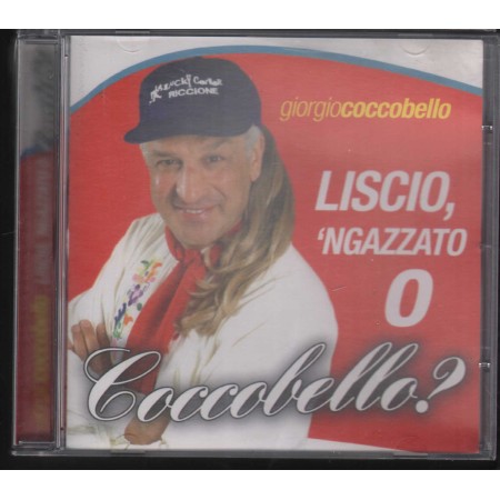 Giorgio Coccobello CD Liscio, 'Ngazzato O Coccobello Zeus Record – LD50522 Sigillato