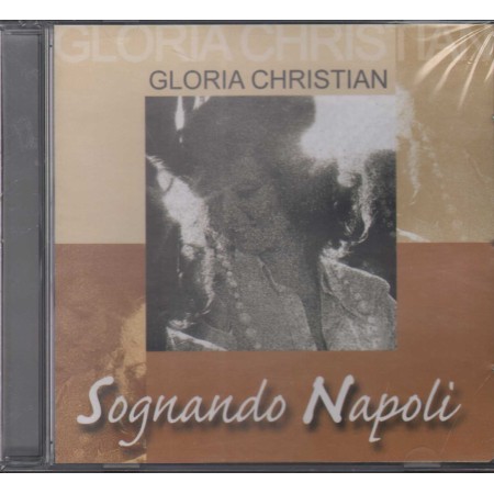 Gloria Christian CD Sognando Napoli Zeus Record – ZS81032 Sigillato