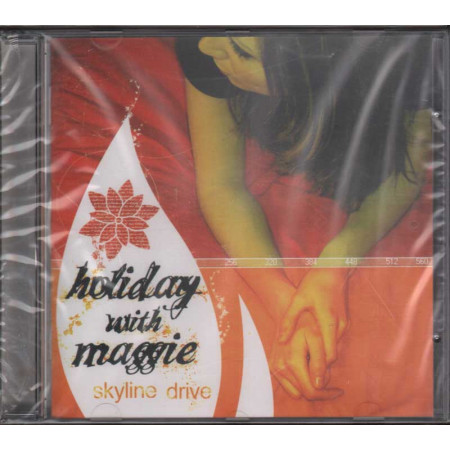 Holiday with Maggie  CD Skyline Drive  Nuovo Sigillato 8032872792471