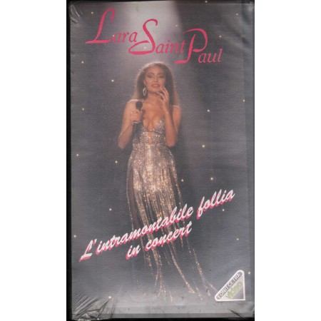 Lara Saint Paul, L' Intramontabile Follia In Concert VHS Univideo – FCVL02 Sigillato