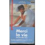 Merci La Vie - Grazie Alla Vita VHS Bertrand Blier Univideo - CC62432 Sigillato