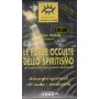 Le Forze Occulte Dello Spiritismo VHS Michela Brambilla Univideo - MVEC03239 Sigillato