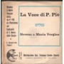 La Voce Di P. Pio Vinile 7" 45 giri Novena A Maria Vergine Combo – N05 Nuovo