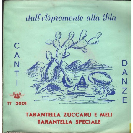 Various Vinile 7" 45 giri Tarantella Zuccaru E Meli, Tarantella Speciale ALA Record – TT2001 Nuovo