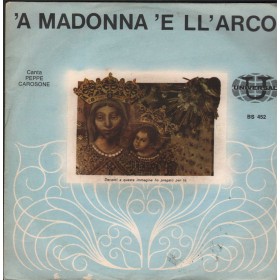 Peppe Carosone Vinile 7" 45 giri 'A Madonna 'E LL' Arco -'O Vuto 'A Madonna Nuovo Peppe Carosone Vinile 7" 45 giri 'A Madonna 'E LL' Arco -'O Vuto 'A Madonna Nuovo