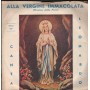 Leonardo Vinile 7" 45 giri Alla Vergine Immacolata GMSC – 920 Nuovo