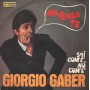 Giorgio Gaber Vinile 7" 45 giri Ma Pensa Te / Sai Com'È, No Com'È Vedette – VVN33156 Nuovo