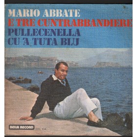 Mario Abbate Vinile 7" 45 giri E Tre Cuntrabbandiere Bella Record – BR164 Nuovo Mario Abbate Vinile 7" 45 giri E Tre Cuntrabbandiere Bella Record – BR164 Nuovo