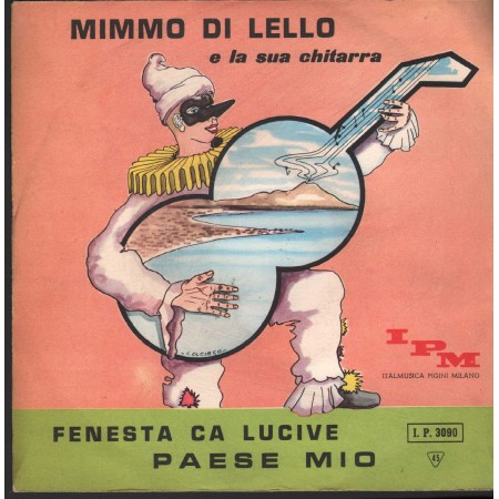 Mimmo Di Lello Vinile 7" 45 giri Fenesta Ca Lucive / Paese Mio IPM – IP3090 Nuovo