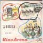 Rino Arena Vinile 7" 45 giri 'O Scartellatiello / 'A Roseca Discobolo – AG001 Nuovo