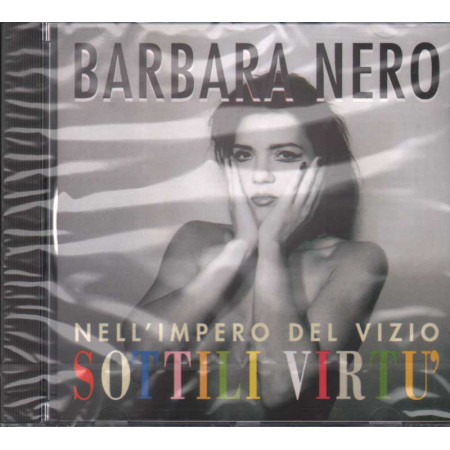 Barbara Nero CD Nell'impero sottile del vizio, sottili virtÃ¹ Sig. 8012654600118