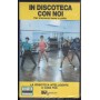 In Discoteca Con Noi VHS Univideo - MV020 Sigillato