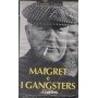 Maigret E I Gangsters VHS Gilles Grangier Univideo - MVGEC04053 Sigillato