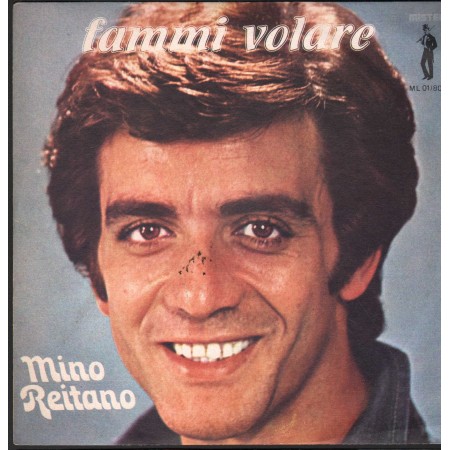 Mino Reitano ‎Vinile 7" 45 giri Fammi Volare / Che Sentimento Mister – ML0180 Nuovo