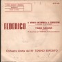 Federico Vinile 7" 45 giri Il Mondo Incomincia A Sorridermi / T'Amo Ancora Nuovo