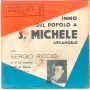 Sergio Riccio Vinile 7" 45 giri Folklore Inno Del Popolo A S. Michele 1 2 Nuovo