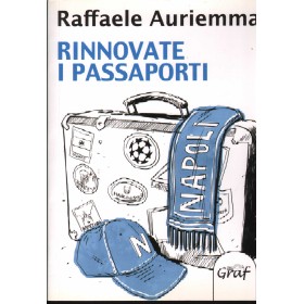 Raffaele Auriemma Libro Rinnovate I Passaporti Graf - 888943323X Sigillato Raffaele Auriemma Libro Rinnovate I Passaporti Graf - 888943323X Sigillato