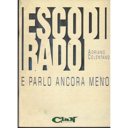 Esco Di Rado E Parlo Ancora Meno Libro - Spartito Adriano Celentano Nuovo