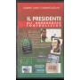 Il Presidente Del Borgo Rosso Football Club VHS Luigi Filippo D'Amico Univideo - 8019547350013 Sigillato