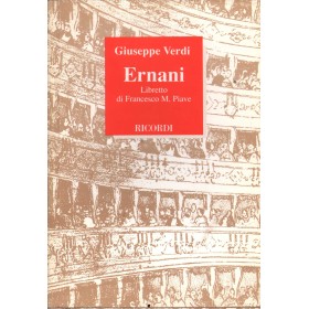 Giuseppe Verdi: Ernani Libro - Spartito Francesco Maria Piave  Nuovo Giuseppe Verdi: Ernani Libro - Spartito Francesco Maria Piave  Nuovo