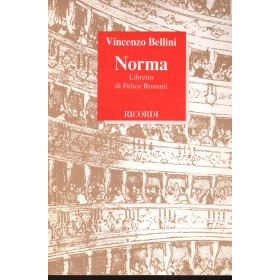 V. Bellini : Norma, Tragedia Lirica In Due Atti Libro - Spartito Felice Romani Nuovo V. Bellini : Norma, Tragedia Lirica In Due Atti Libro - Spartito Felice Romani Nuovo