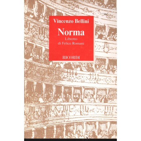 V. Bellini : Norma, Tragedia Lirica In Due Atti Libro - Spartito Felice Romani Nuovo