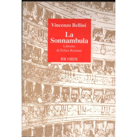 V. Bellini: La Sonnambula Libro - Spartito Felice Romani Nuovo