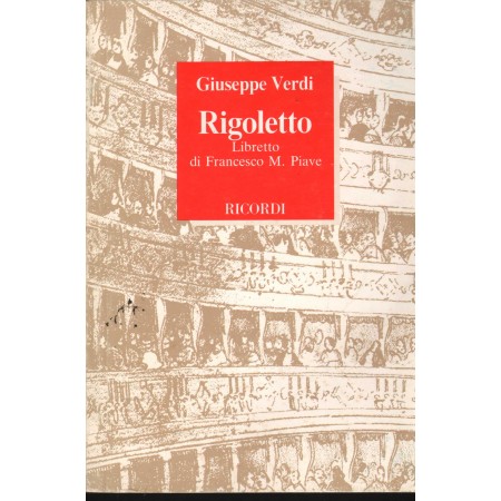 Giuseppe Verdi: Rigoletto Opera In 3 Atti Libro - Spartito Francesco Maria Piave Nuovo