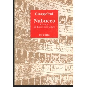 Giuseppe Verdi: Nabucco Libro - Spartito Solera Temistocle Nuovo Giuseppe Verdi: Nabucco Libro - Spartito Solera Temistocle Nuovo