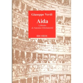 Giuseppe Verdi: Aida Opera In Quattro Atti Libro - Spartito Antonio Ghislanzoni Nuovo Giuseppe Verdi: Aida Opera In Quattro Atti Libro - Spartito Antonio Ghislanzoni Nuovo