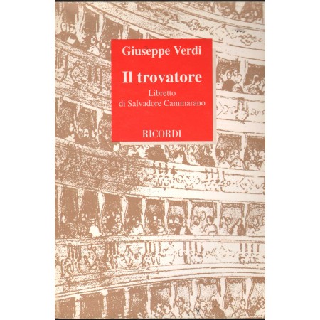 Giuseppe Verdi: Il Trovatore, Dramma In 4 Parti Libro - Spartito Salvatore Cammarano Nuovo