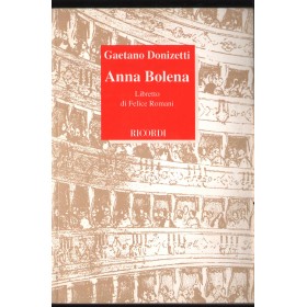 G. Donizetti: Anna Bolena Libro - Spartito Felice Romani Nuovo G. Donizetti: Anna Bolena Libro - Spartito Felice Romani Nuovo