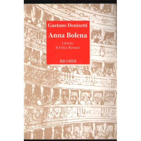 G. Donizetti: Anna Bolena Libro - Spartito Felice Romani Nuovo