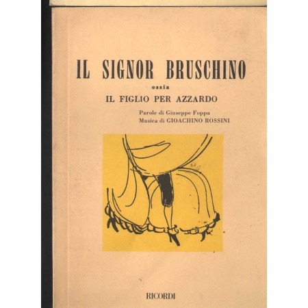 G. Rossini: Il Signor Bruschino Libro - Spartito Giuseppe Foppa Nuovo