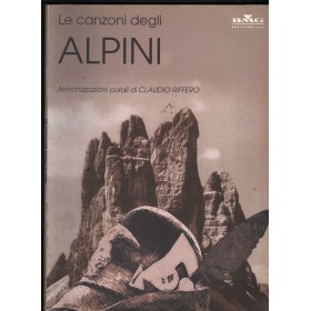 Le Canzoni Degli Alpini Armonizzazioni Corali Libro - Spartito Nuovo Le Canzoni Degli Alpini Armonizzazioni Corali Libro - Spartito Nuovo