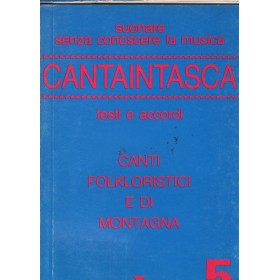 Canti Folkloristici E Di Montagna Libro - Spartito Cantaintasca 5 Nuovo Canti Folkloristici E Di Montagna Libro - Spartito Cantaintasca 5 Nuovo