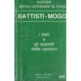 Battisti Mogol I Testi E Gli Accordi Volume 2 Libro - Spartito Nuovo Battisti Mogol I Testi E Gli Accordi Volume 2 Libro - Spartito Nuovo