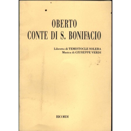 G. Verdi: Oberto Conte Di S. Bonifacio Libro - Spartito Temistocle Solera Nuovo